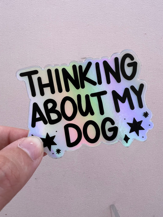 Thinking about my dog sticker