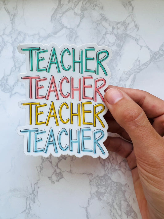 Teacher Teacher Teacher Sticker