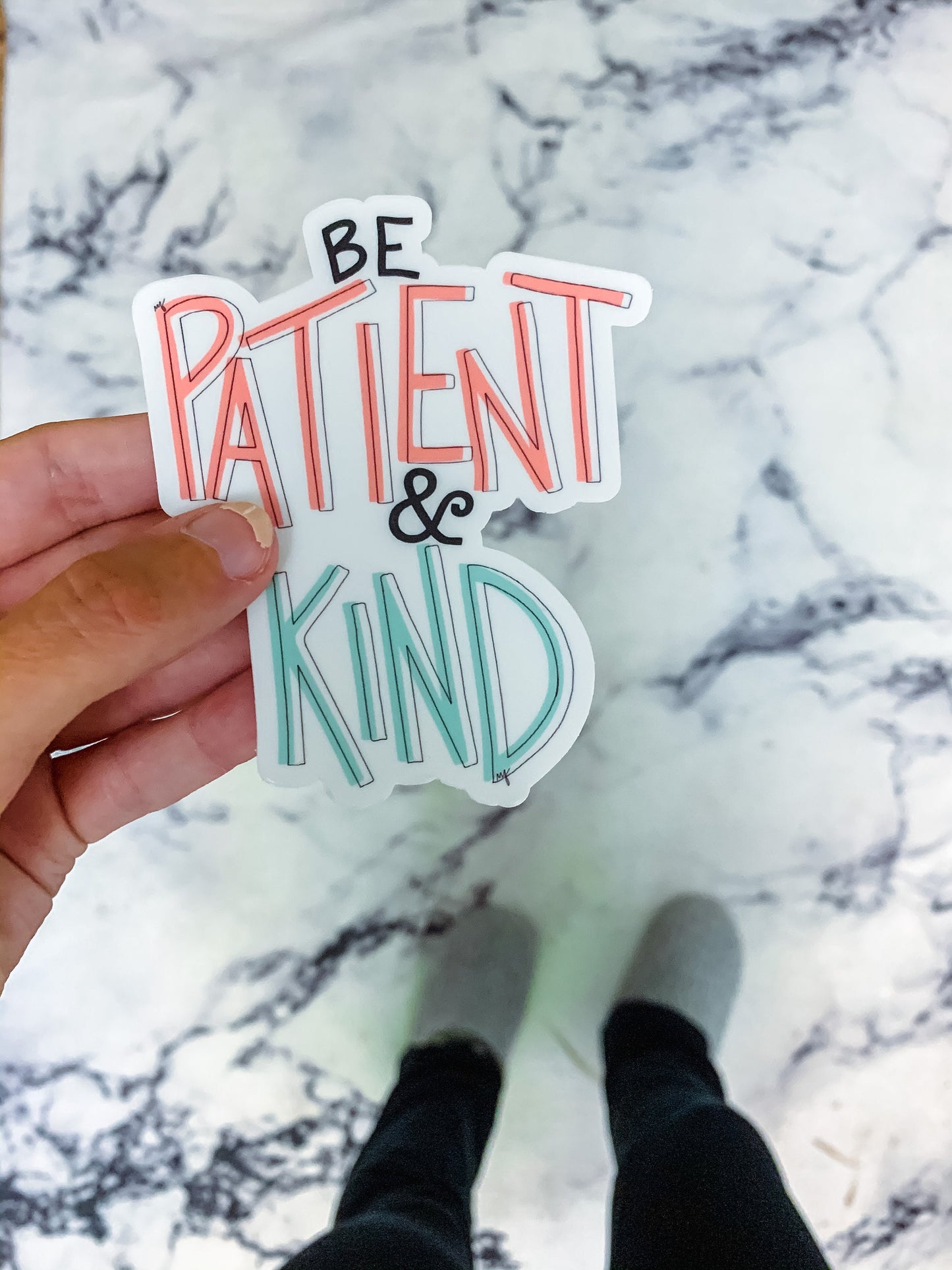 Be Patient & Kind Sticker